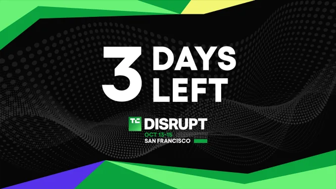 Last Chance: Save Up to $500 on Your TechCrunch Disrupt 2026 Pass